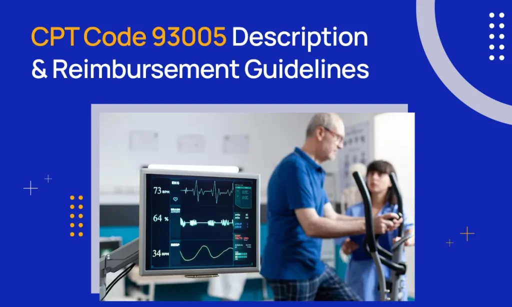 CPT Code 93005: Description & Reimbursement Guidelines