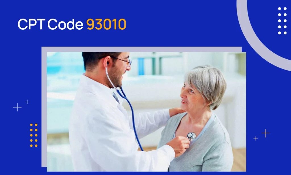 CPT Code 93010: Description & Reimbursement Guidelines