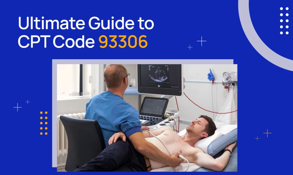 CPT Code 93306 Description & Reimbursement Guidelines