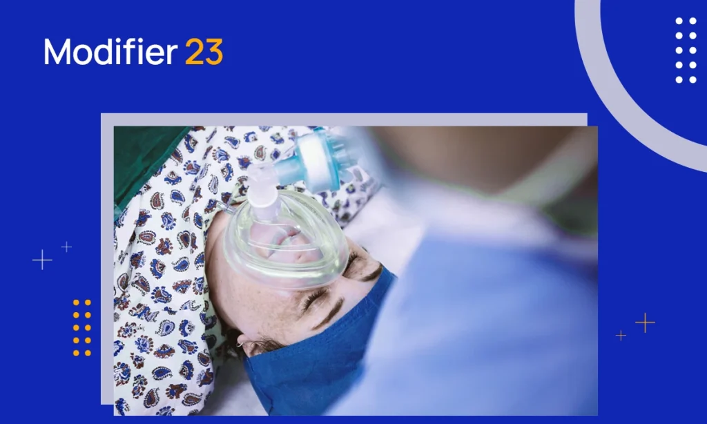 What is Modifier 23?
