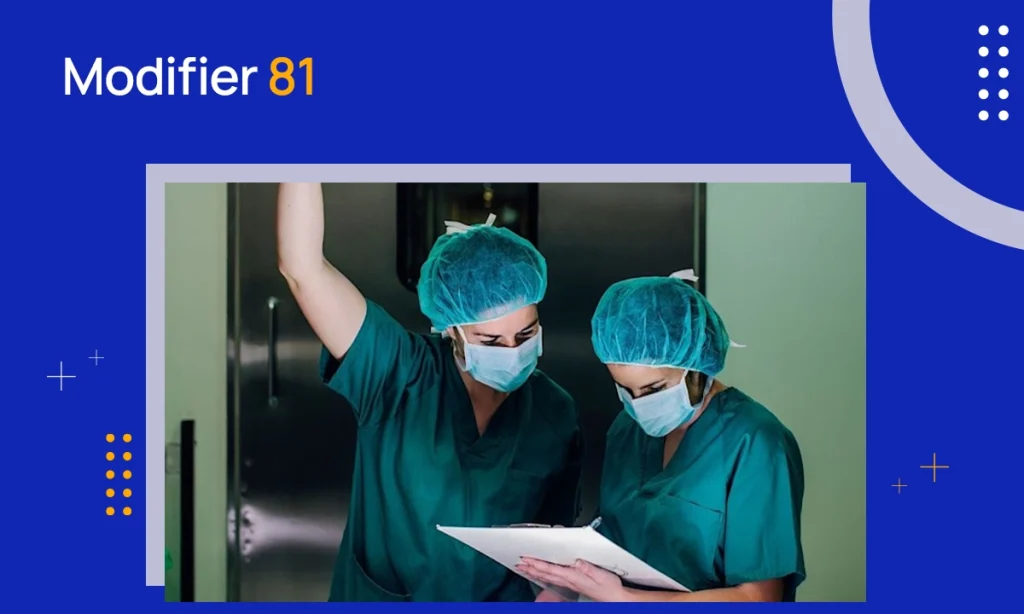 What is Modifier 81?