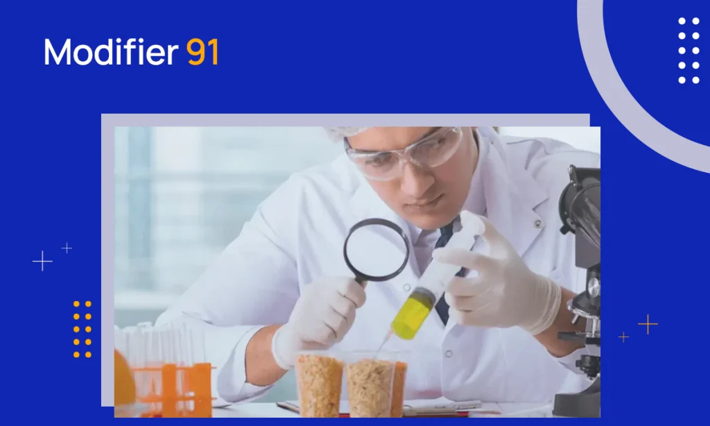 When is it Appropriate to Append Modifier 91 to a CPT Code?