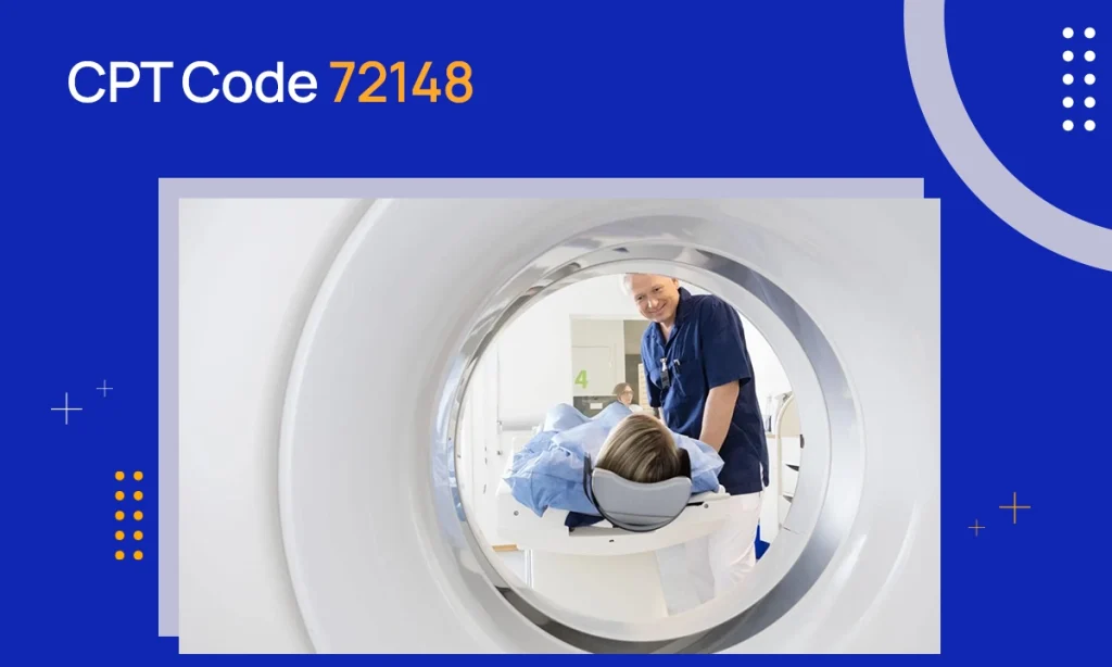 CPT Code 72148: Description & Reimbursement Guidelines