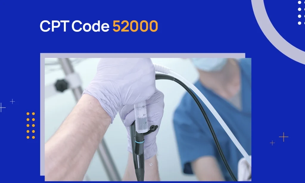 CPT Code 52000: Description & Reimbursement Guidelines