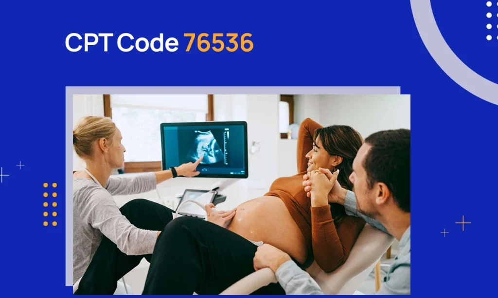 CPT Code 76536: Description & Reimbursement Guidelines