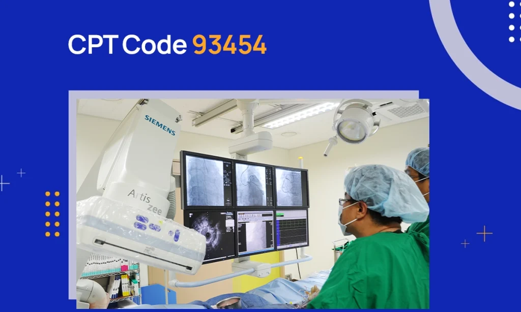 CPT Code 93454: Description & Reimbursement Guidelines