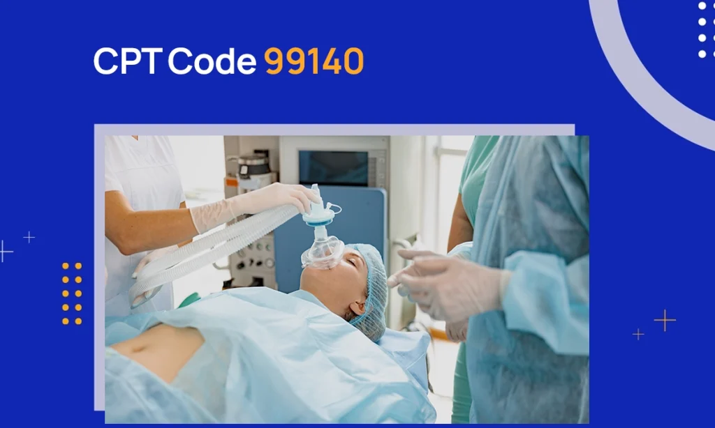 CPT Code 99140: Description & Reimbursement Guidelines