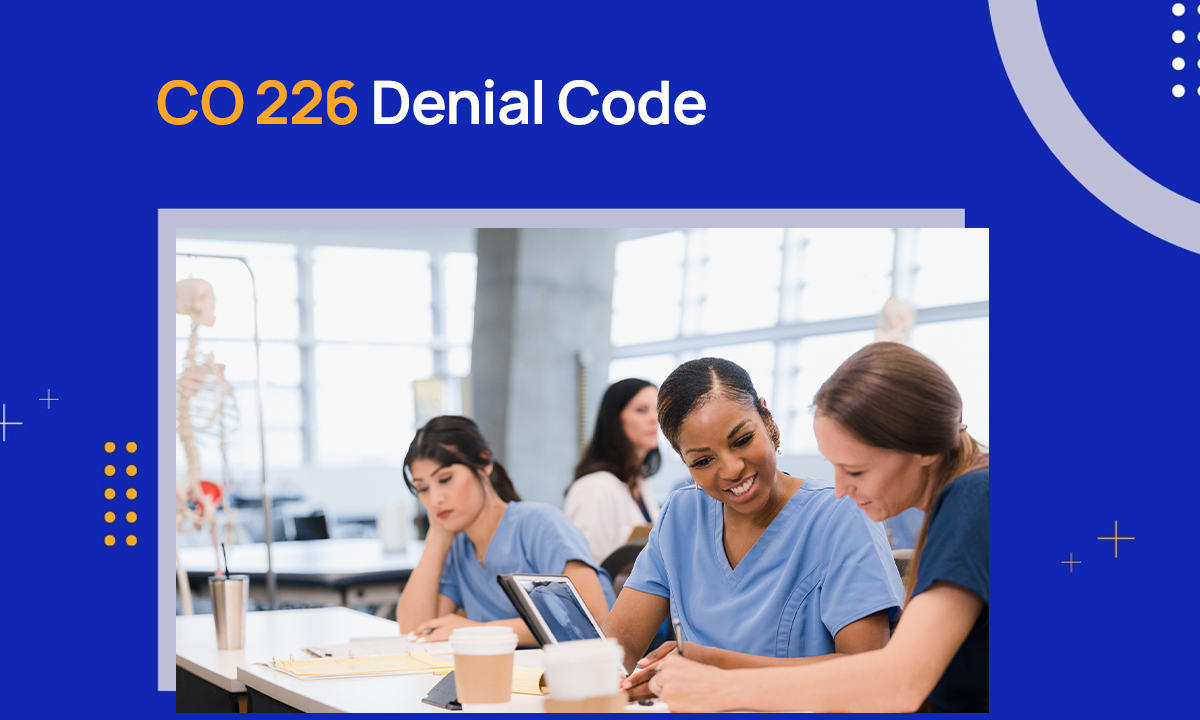 CO 226 Denial Code