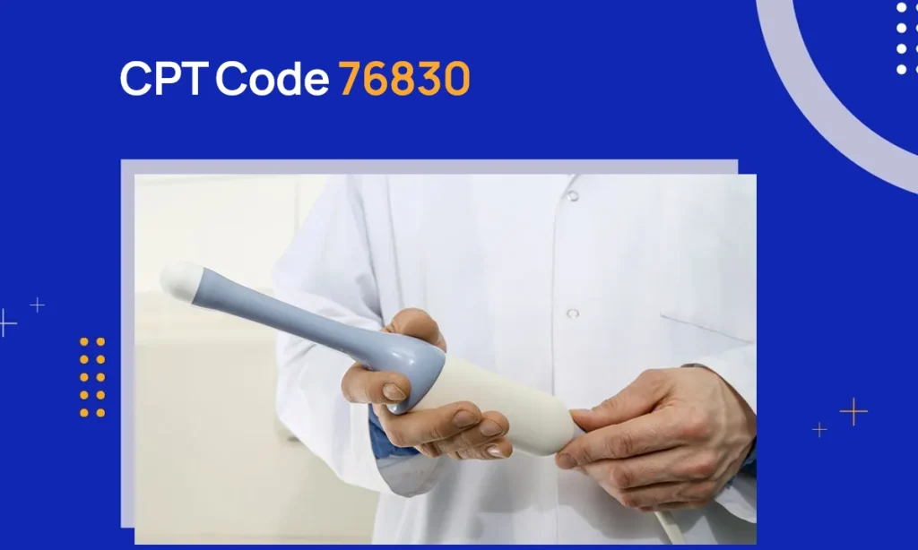 CPT Code 76830: Description & Reimbursement Guidelines