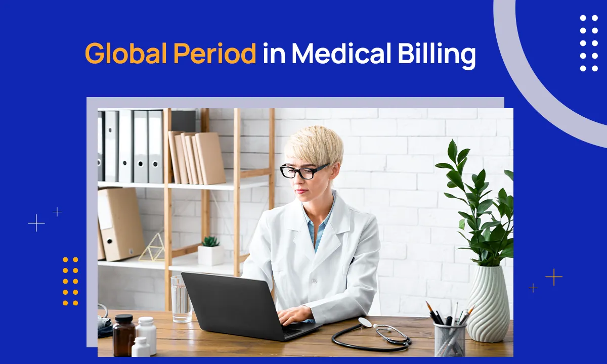Global Period in Medical Billing