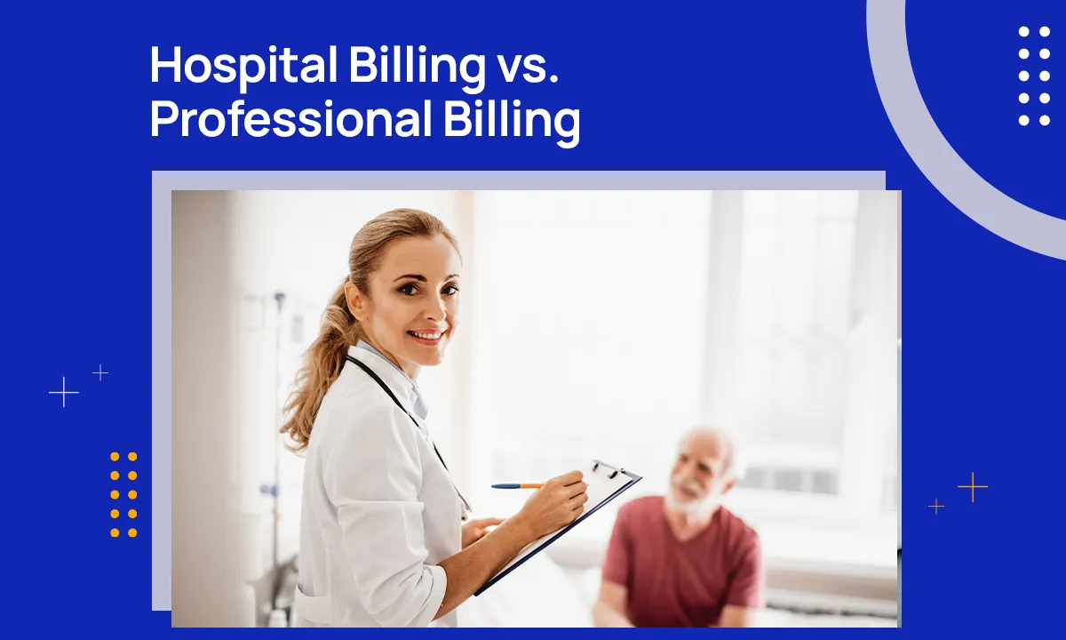 Hospital Billing vs. Professional Billing