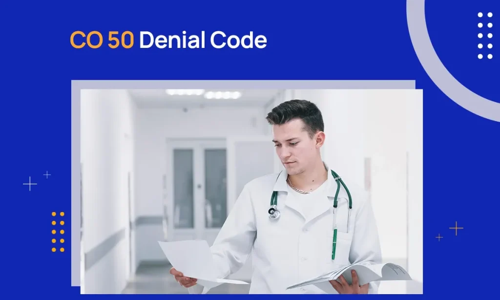 CO 50 Denial Code