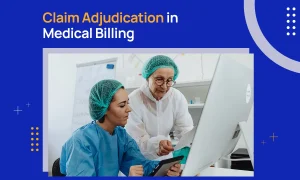 Claim Adjudication in Medical Billing