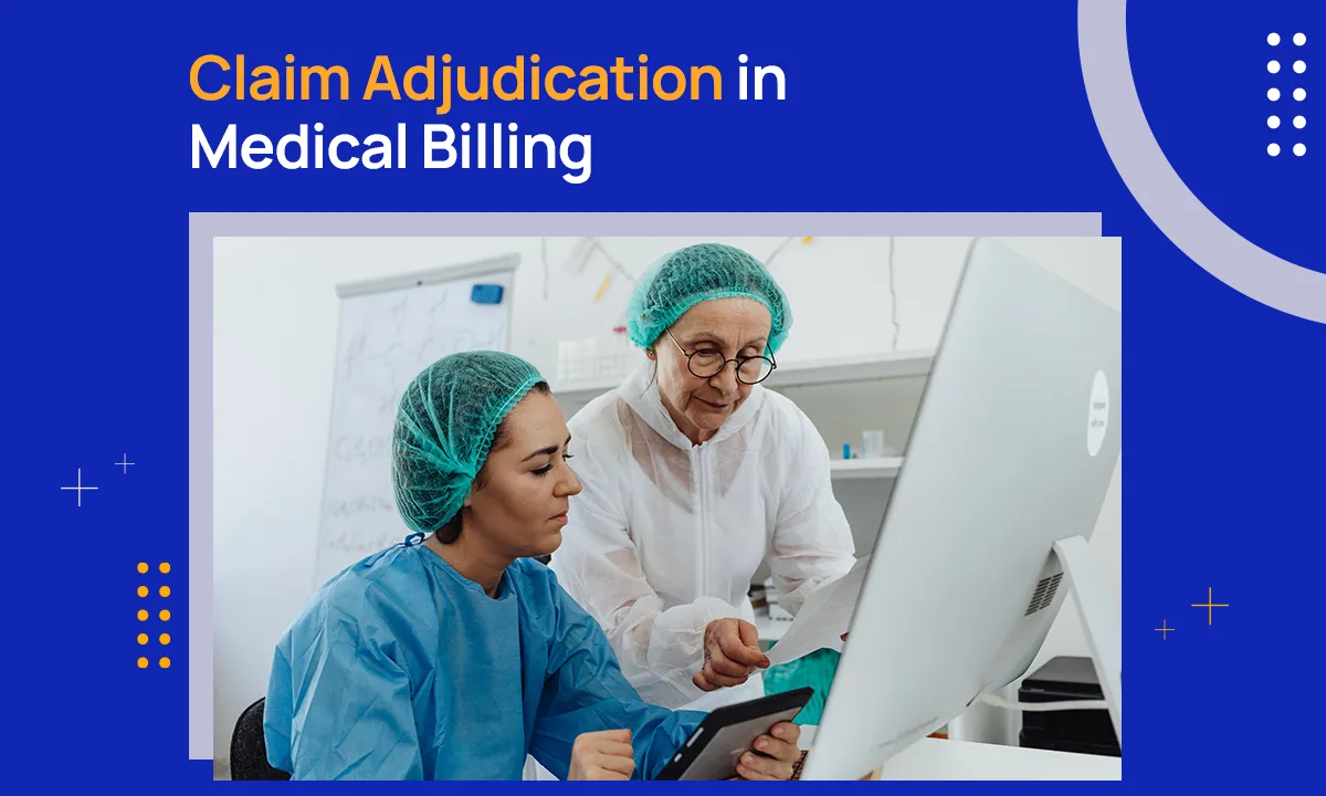 Claim Adjudication in Medical Billing