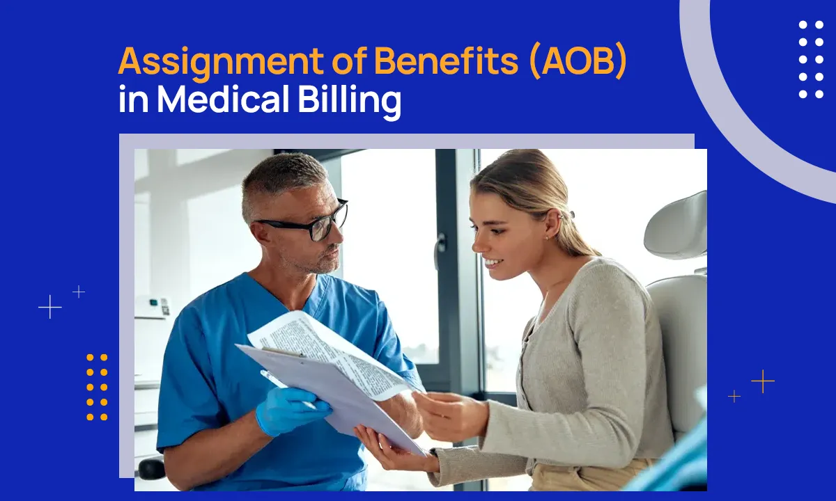 Assignment of Benefits (AOB) in Medical Billing