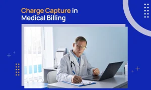 Charge Capture in Medical Billing