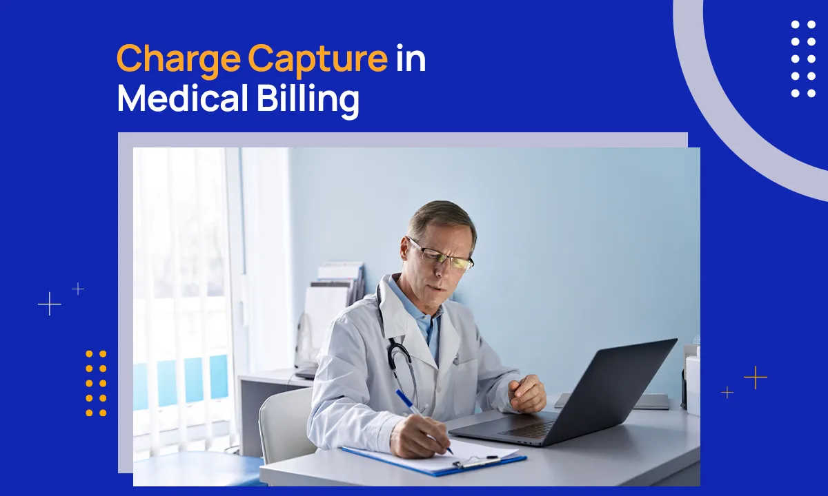 Charge Capture in Medical Billing