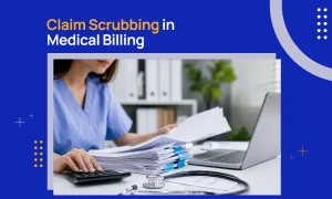 Claim Scrubbing in Medical Billing