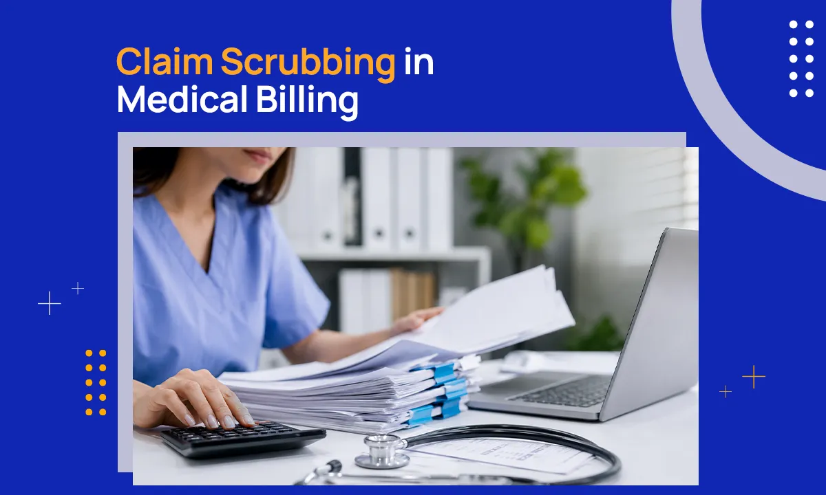 Claim Scrubbing in Medical Billing