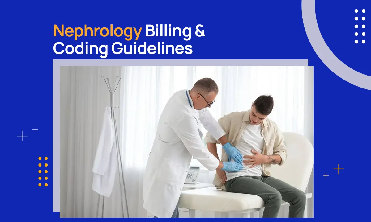 Nephrology Billing & Coding Guidelines
