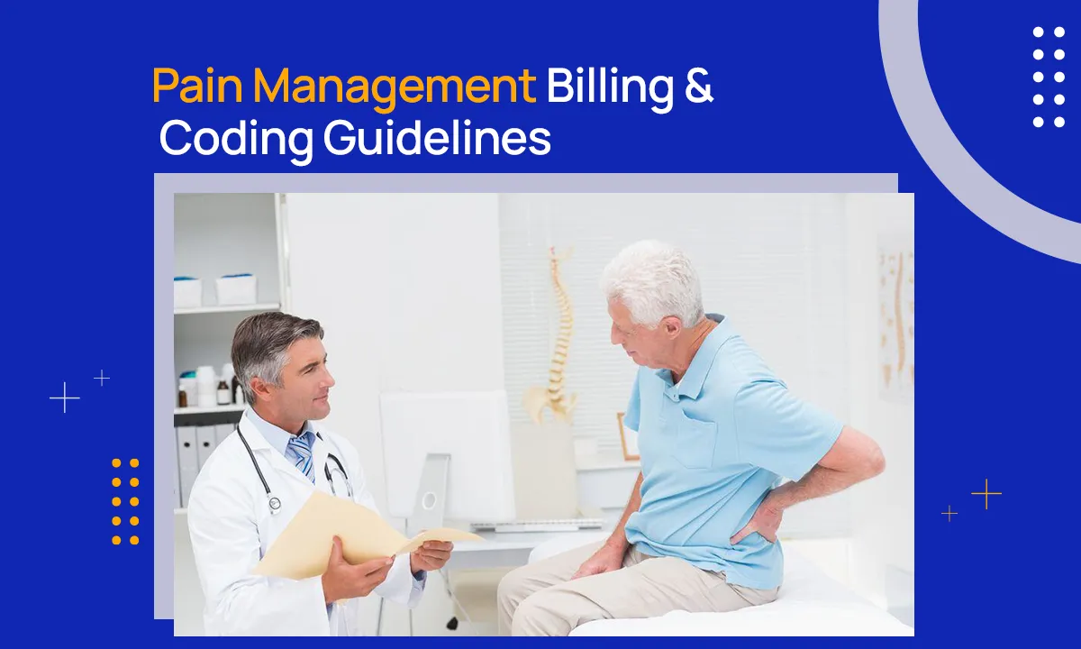 Pain Management Billing & Coding Guidelines