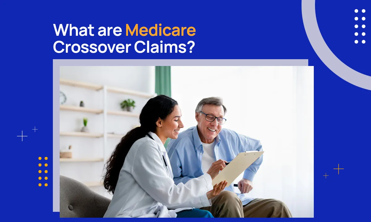 What are Medicare Crossover Claims