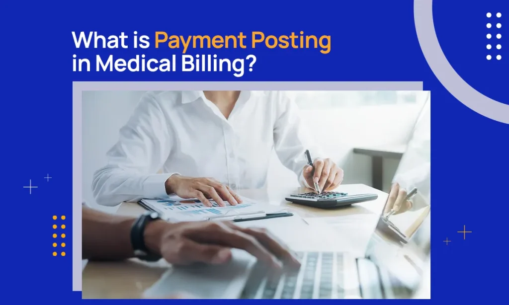 What is Payment Posting in Medical Billing