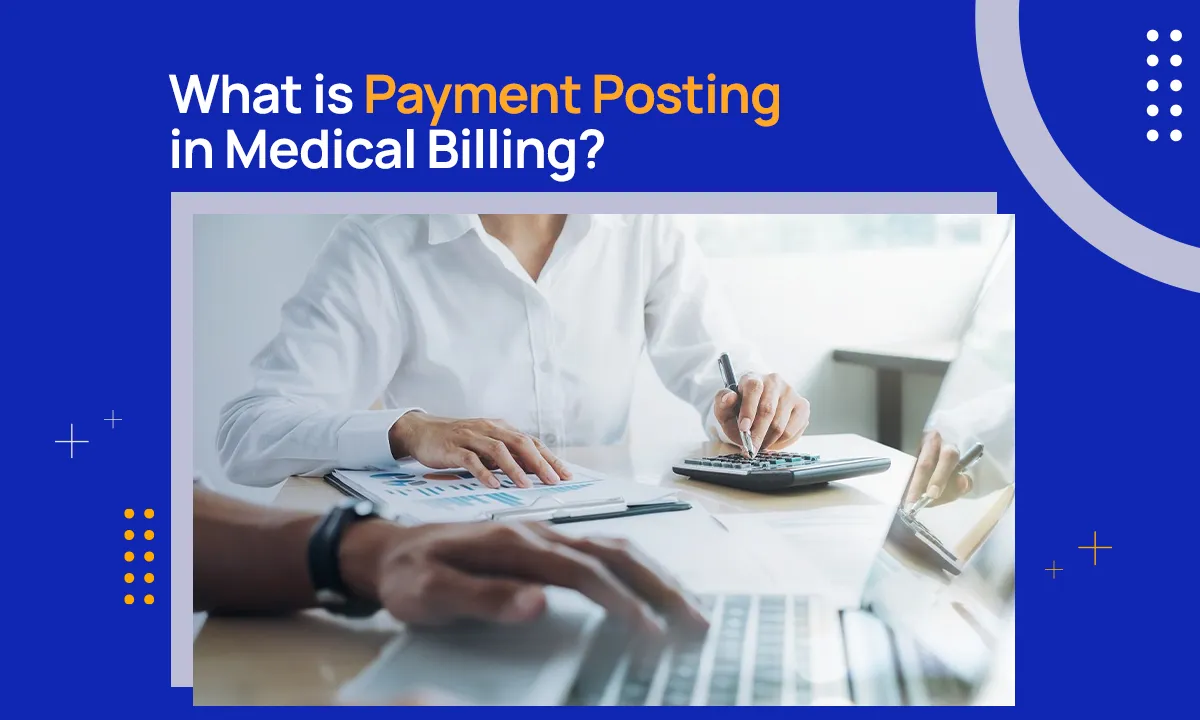 What is Payment Posting in Medical Billing