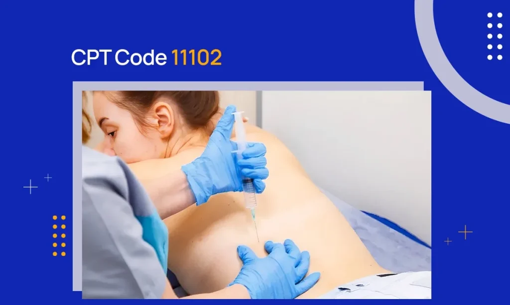 CPT Code 11102