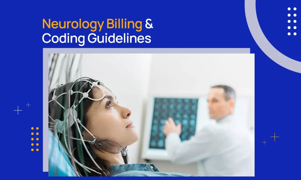 Neurology Billing & Coding Guidelines