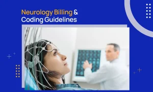 Neurology Billing & Coding Guidelines