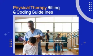 Physical Therapy Billing & Coding Guidelines