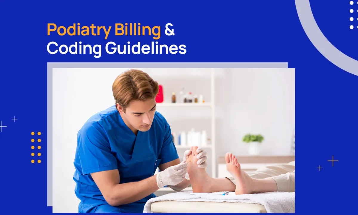 Podiatry Billing & Coding Guidelines (1)