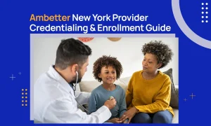 Ambetter New York Provider Credentialing & Enrollment Guide