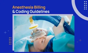 Anesthesia Billing & Coding Guidelines