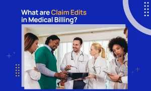 What are Claim Edits in Medical Billing 1